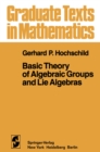 Image for Basic Theory of Algebraic Groups and Lie Algebras
