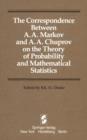 Image for The Correspondence Between A. A. Markov and A. A. Chuprov on the Theory of Probability and Mathematical Statistics