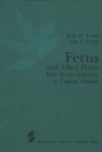 Image for Ferns and Allied Plants: With Special Reference to Tropical America