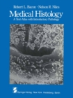 Image for Medical Histology: A Text-Atlas with Introductory Pathology