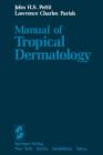 Image for Manual of Tropical Dermatology