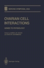 Image for Ovarian Cell Interactions: Genes to Physiology