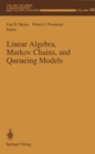 Image for Linear Algebra, Markov Chains, and Queueing Models
