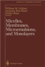 Image for Micelles, Membranes, Microemulsions, and Monolayers