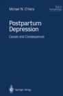 Image for Postpartum Depression: Causes and Consequences