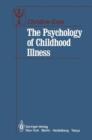 Image for The Psychology of Childhood Illness