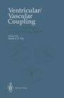Image for Ventricular/Vascular Coupling: Clinical, Physiological, and Engineering Aspects