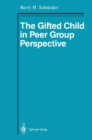 Image for Gifted Child in Peer Group Perspective