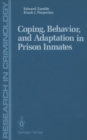 Image for Coping, Behavior, and Adaptation in Prison Inmates