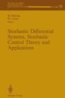 Image for Stochastic Differential Systems, Stochastic Control Theory and Applications