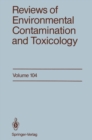 Image for Reviews of Environmental Contamination and Toxicology: Continuation of Residue Reviews. : 104