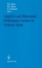 Image for Cognitive and Behavioral Performance Factors in Atypical Aging