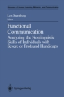 Image for Functional Communication: Analyzing the Nonlinguistic Skills of Individuals with Severe or Profound Handicaps