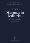 Image for Ethical Dilemmas in Pediatrics: A Case Study Approach