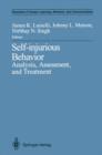 Image for Self-injurious Behavior : Analysis, Assessment, and Treatment