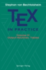 Image for TEX in Practice: Volume IV: Output Routines, Tables