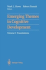Image for Emerging Themes in Cognitive Development : Volume I: Foundations