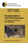 Image for Fundamentals of Two-Fluid Dynamics: Part I: Mathematical Theory and Applications : 3