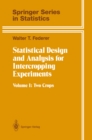 Image for Statistical Design and Analysis for Intercropping Experiments: Volume 1: Two Crops