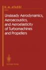 Image for Unsteady Aerodynamics, Aeroacoustics, and Aeroelasticity of Turbomachines and Propellers