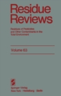 Image for Residue Reviews: Resideus of Pesticides and Other Contaminants in the Total Environment : 63