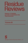 Image for Residue Reviews: Residues of Pesticides and Other Contaminants in the Total Environment : 65