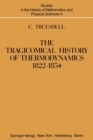 Image for The Tragicomical History of Thermodynamics, 1822–1854
