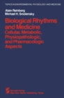 Image for Biological Rhythms and Medicine: Cellular, Metabolic, Physiopathologic, and Pharmacologic Aspects