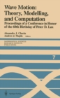 Image for Wave Motion: Theory, Modelling, and Computation: Proceedings of a Conference in Honor of the 60th Birthday of Peter D. Lax : 7