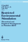Image for Restricted Environmental Stimulation: Theoretical and Empirical Developments in Flotation REST