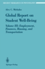 Image for Global Report on Student Well-Being: Volume III: Employment, Finances, Housing, and Transportation