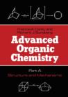 Image for Advanced Organic Chemistry : Part A : Structure and Mechanisms
