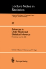 Image for Advances in Order Restricted Statistical Inference: Proceedings of the Symposium on Order Restricted Statistical Inference held in Iowa City, Iowa, September 11-13, 1985 : v. 37