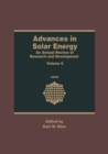 Image for Advances in Solar Energy: An Annual Review of Research and Development : 6