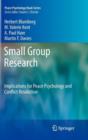 Image for Small Group Research : Implications for Peace Psychology and Conflict Resolution