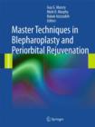 Image for Master Techniques in Blepharoplasty and Periorbital Rejuvenation