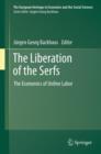 Image for The liberation of the serfs  : the economics of unfree labor