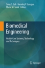 Image for Biomedical engineering: health care systems, technology and techniques