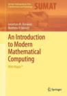 Image for An introduction to modern mathematical computing  : with Maple