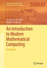 Image for An introduction to modern mathematical computing: with Maple