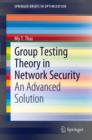 Image for Group testing theory in network security: an advanced solution