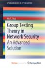 Image for Group Testing Theory in Network Security