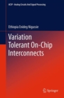 Image for Variation tolerant on-chip interconnects