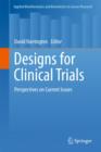 Image for Designs for clinical trials  : perspectives on current issues