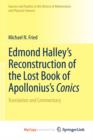 Image for Edmond Halley&#39;s Reconstruction of the Lost Book of Apollonius&#39;s Conics