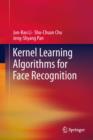 Image for Kernel Learning Algorithms for Face Recognition