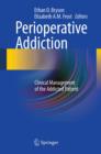 Image for Perioperative addiction: clinical management of the addicted patient