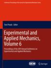 Image for Experimental and Applied Mechanics, Volume 6 : Proceedings of the 2011 Annual Conference on Experimental and Applied Mechanics