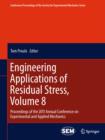 Image for Engineering Applications of Residual Stress, Volume 8: Proceedings of the 2011 Annual Conference on Experimental and Applied Mechanics