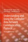 Image for Understanding and Using the Controller Area Network Communication Protocol: Theory and Practice